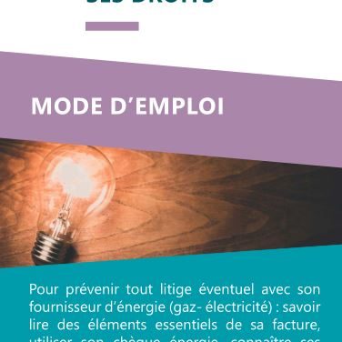 Comprendre sa facture d’énergie et connaître ses droits (2021)