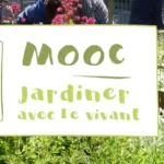 Soutenez le MOOC « Jardiner avec le vivant »