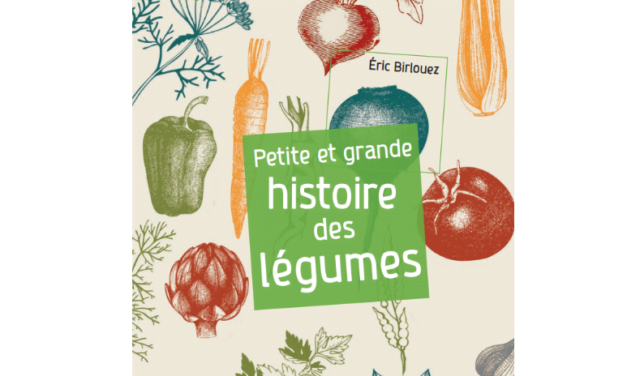 Petite et grande histoire des légumes
