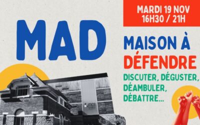 MAD le 19 novembre : Maison à défendre, à découvrir, à déguster, à débattre…