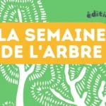 La semaine de l’arbre revient pour une édition printanière en 2026